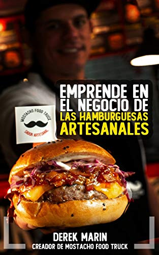 hamburguesas artesanales: Emprende en el negocio de las hamburguesas artesanales