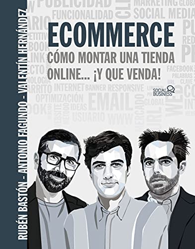 Ecommerce. Cómo montar una tienda online... ¡y que venda! (SOCIAL MEDIA)